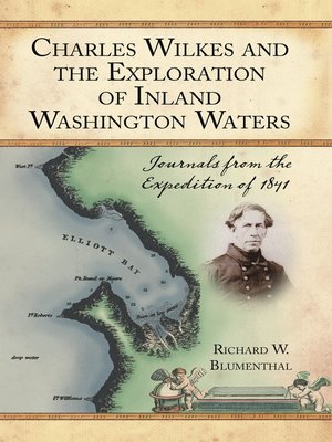 cover image of Charles Wilkes and the Exploration of Inland Washington Waters